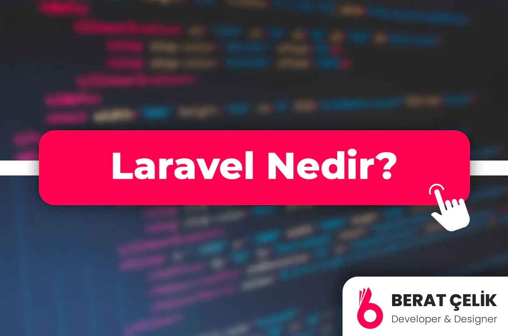 Laravel Nedir? – 2025 Yılında PHP Çerçevesinin Derinliklerine Yolculuk
