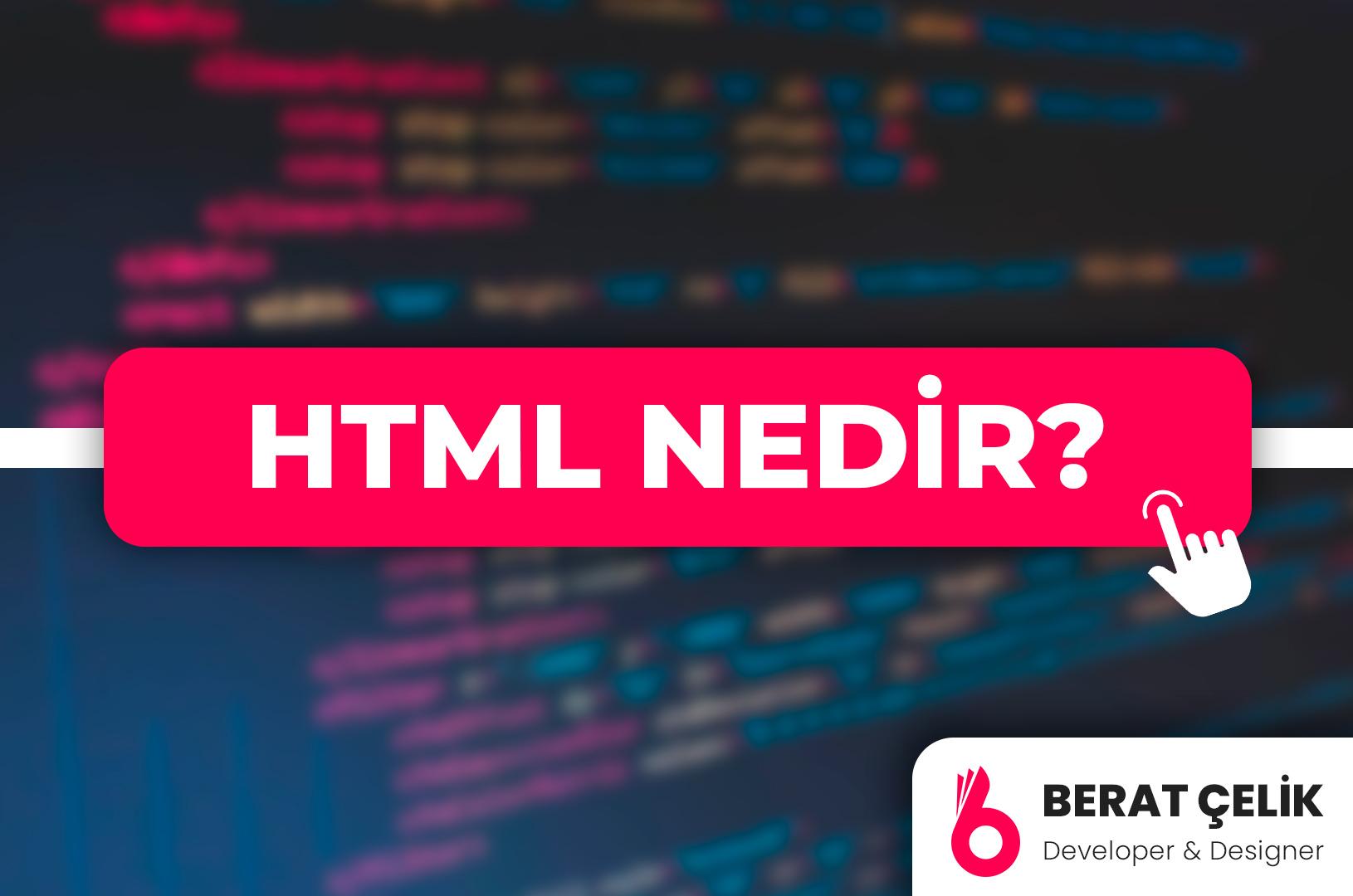HTML Nedir?