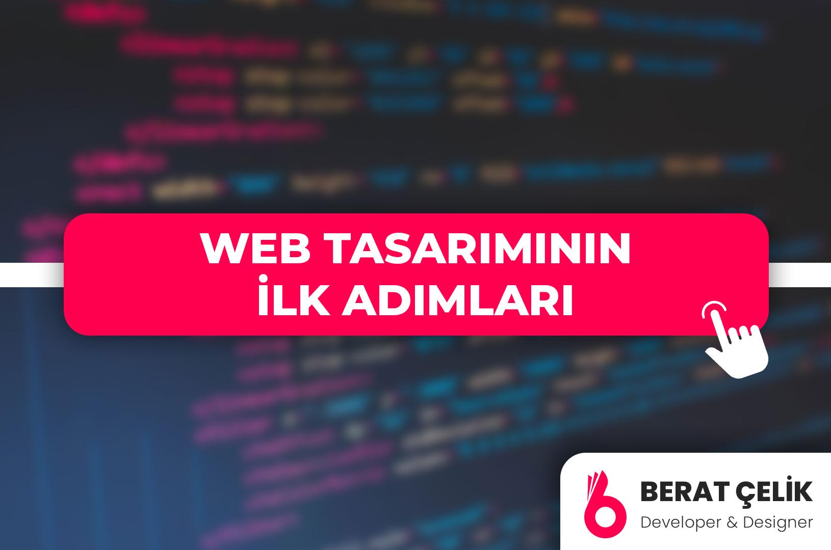 Web Tasarımının İlk Adımları